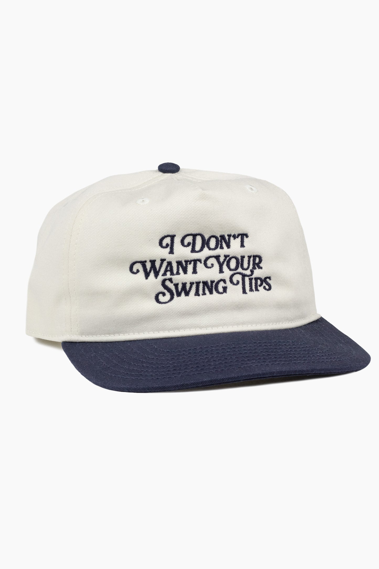 I Dont Want Your Swing Tips Hat