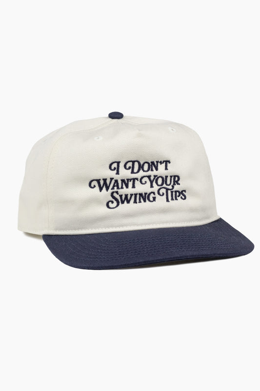 I Dont Want Your Swing Tips Hat